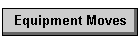 equipment moves